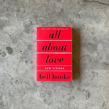 Bell Hooks - All About Love : New Visions Book - Shop Duet