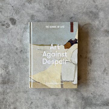 The School of Life - Art Against Despair, Healing Philosophy Book - Shop Duet